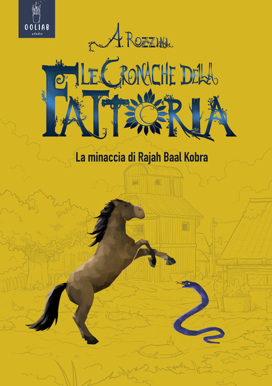 Le Cronache della Fattoria - La minaccia di Rajah Baal Kobra